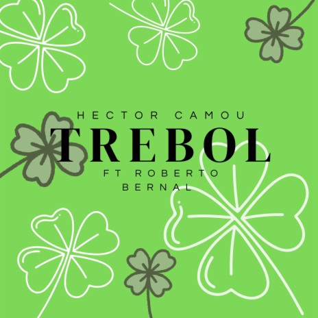 TREBOL ft. Roberto Bernal | Boomplay Music