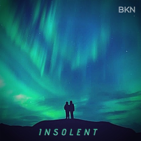 Insolent | Boomplay Music