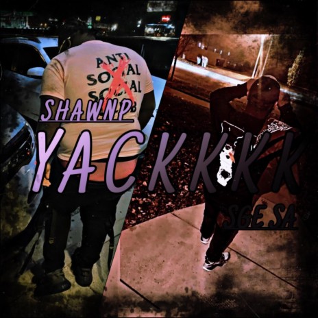 Sge Sa X Shawn P Yackkkk | Boomplay Music