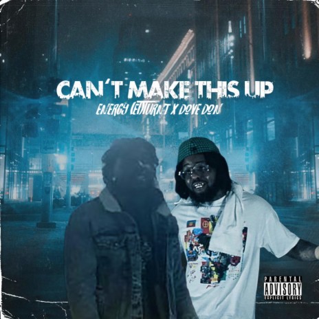 Can't make this up | Boomplay Music