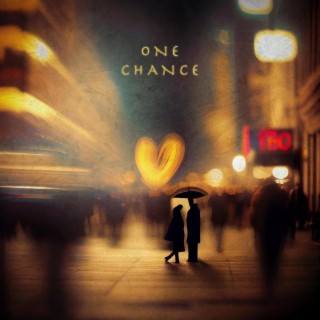 One chance