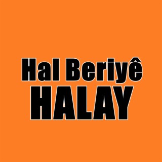 Hal Beriyê Halay