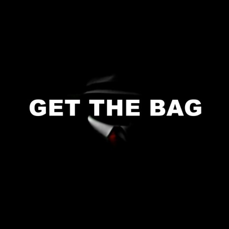 GET THE BAG ft. Base De Rap