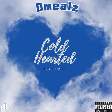 ColdHearted | Boomplay Music