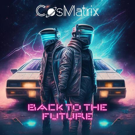 Back to the Future | Boomplay Music