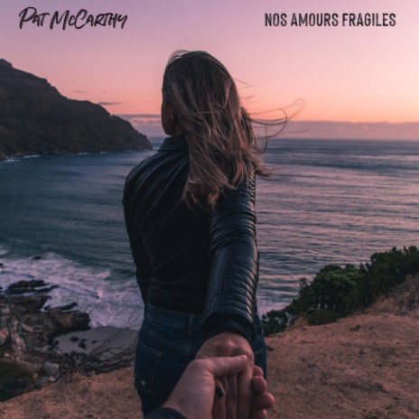 Nos amours fragiles | Boomplay Music