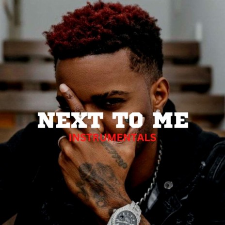 NEXT TO ME | Boomplay Music