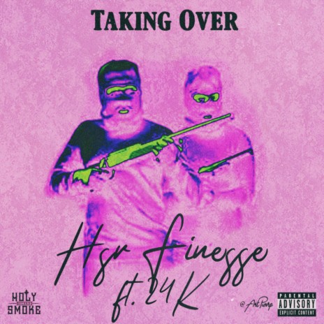 Taking Over (feat. 24 K) | Boomplay Music