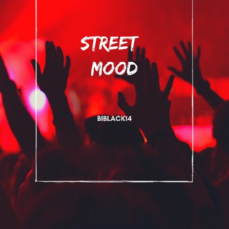 STREET MOOD | Boomplay Music