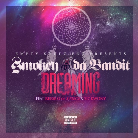 Dreaming ft. Reese G of 3 Piece & 7i7 Kwony