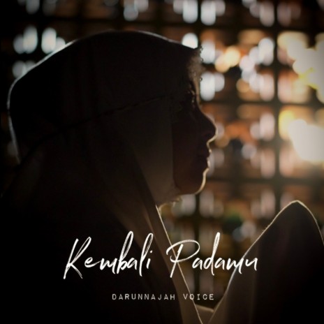 Kembali Padamu | Boomplay Music