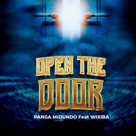 Open The door (feat. Wixiba)