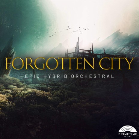 Forgotten City ft. Primetime Tracks | Boomplay Music