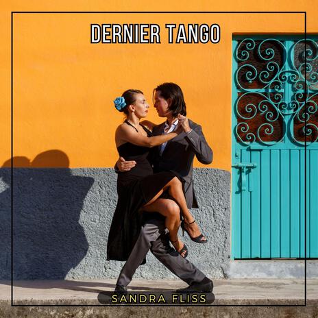 Dernier tango | Boomplay Music