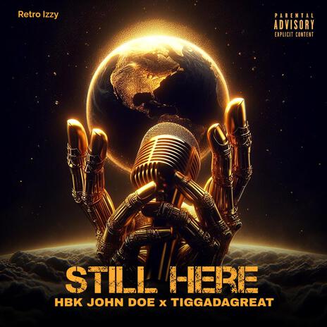 Still Here ft. Hbk JohnDoe | Boomplay Music