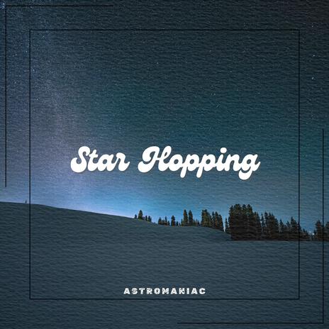 Star Hopping | Boomplay Music