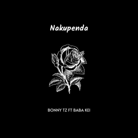 Nakupenda ft. Baba Kei | Boomplay Music