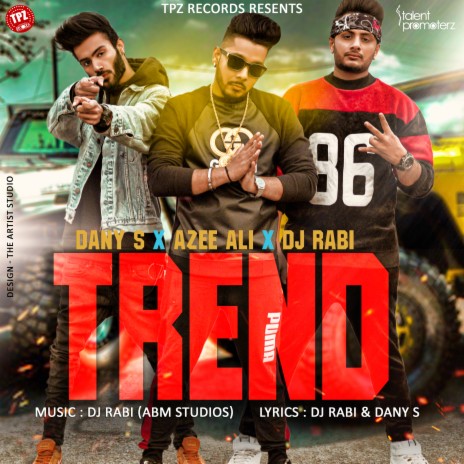 Trend ft. Azee Ali & Dany S | Boomplay Music