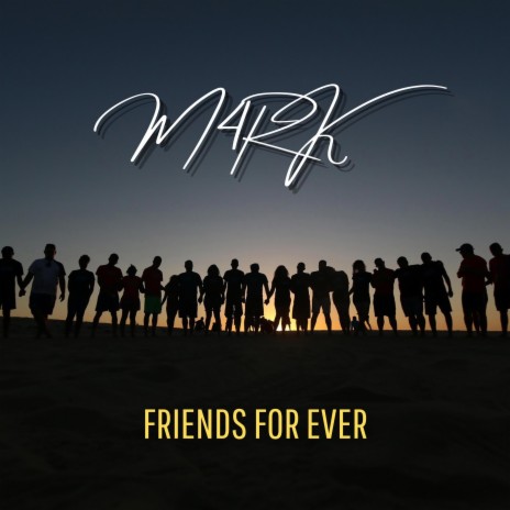 FRIENDS FOR EVER | Boomplay Music