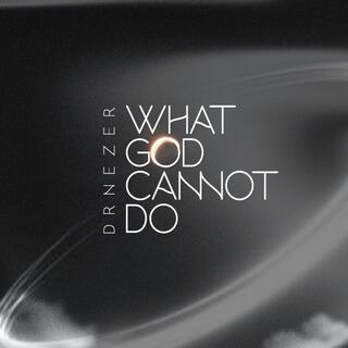 What God Cannot Do