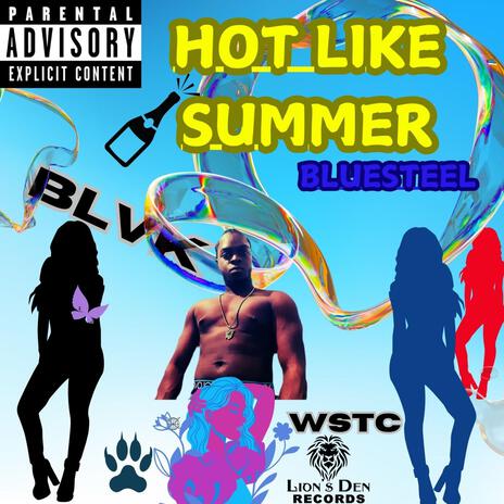 Bluesteel (Hot like Summer) | Boomplay Music