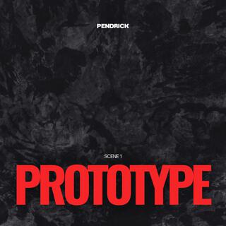 PROTOTYPE lyrics | Boomplay Music