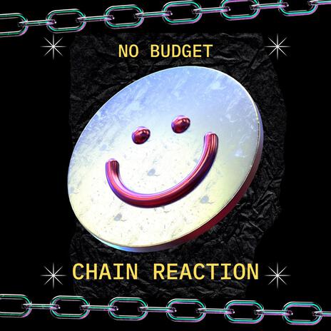 Chain Reaction | Boomplay Music