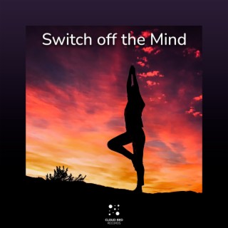 Switch off the Mind