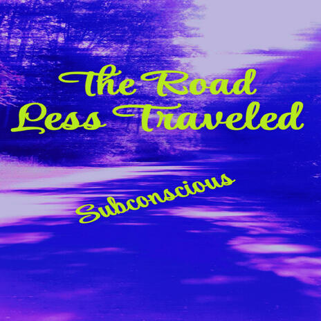 The Road Less Traveled | Boomplay Music