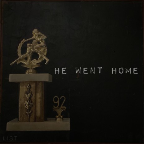 He went home | Boomplay Music