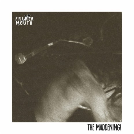 The Maddening! | Boomplay Music