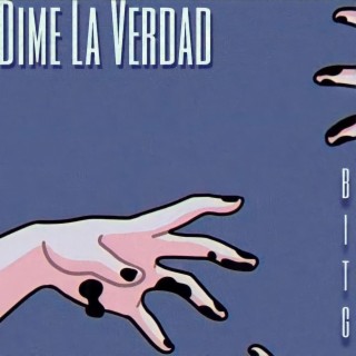 Dime La Verdad lyrics | Boomplay Music