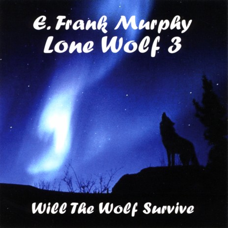 Will The Wolf Survive | Boomplay Music