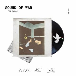 The sound of war (Remix) ft. Norhan & Abu Batata lyrics | Boomplay Music