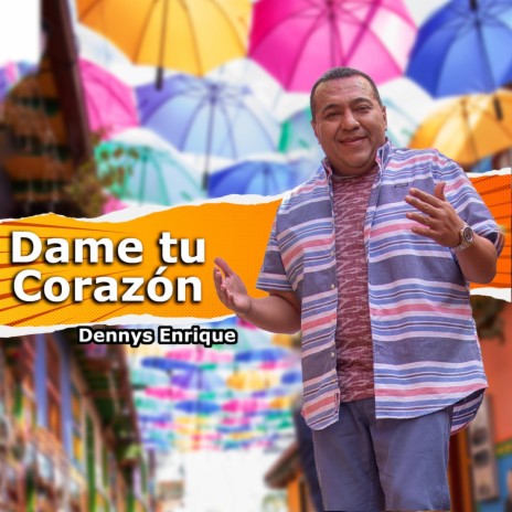 Dame Tu Corazon | Boomplay Music