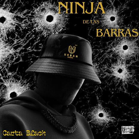 Ninja De Las Barras | Boomplay Music