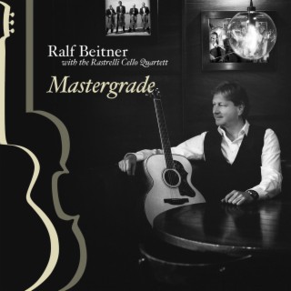 Mastergrade (with Rastrelli Cello Quartett)