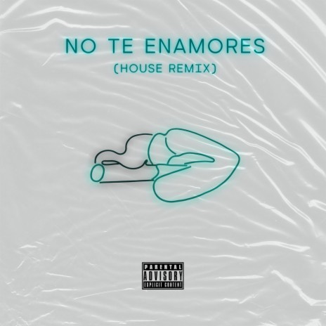 No Te Enamores (House Remix) | Boomplay Music