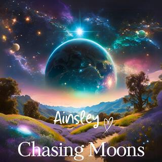 Chasing Moons lyrics | Boomplay Music