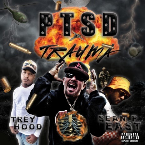 PTSD ft. Sean P East & Trey Hood