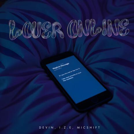 Lover Online ft. I.Z.E & Micshift | Boomplay Music