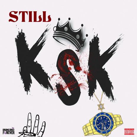 Still KSK | Boomplay Music