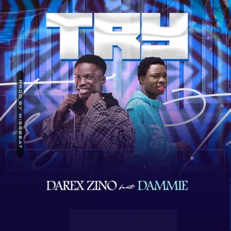 Try ft. Dammie | Boomplay Music