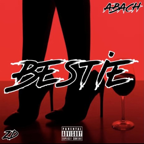 Bestie ft. ZD Official | Boomplay Music