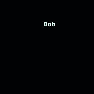 Bob