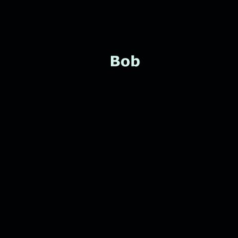 Bob | Boomplay Music