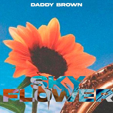 Sky Flower | Boomplay Music