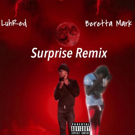 Surprise (Remix) ft. LuhRed | Boomplay Music