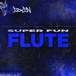 SUPER FUN FLUTE