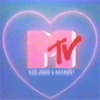 MTV (with Astrus*)